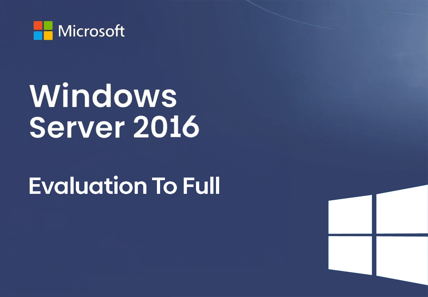 Windows Server 2016 Evaluation Full Versiyon Yapmak