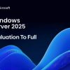 Windows Server 2025 Evaluation Full Versiyon Yapmak